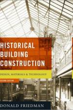 Historical Building Construction af Donald Friedman