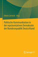 Politische Kommunikation in Der Reprasentativen Demokratie Der Bundesrepublik Deutschland
