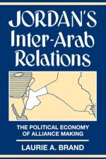 Jordan's Inter-Arab Relations af Laurie Brand