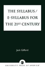 The Syllabus/E-Syllabus for the 21st Century af Jack Gifford