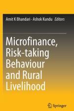 Microfinance, Risk-taking Behaviour and Rural Livelihood