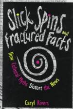 Slick Spins and Fractured Facts af Caryl (Professor Rivers