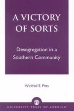 A Victory of Sorts af Winfred E. Pitts