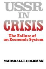 USSR in Crisis af Marshall I. (Harvard University) Goldman