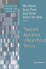 Theory and Applications of Recent Robust Methods
