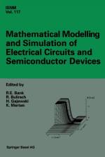 Mathematical Modelling and Simulation of Electrical Circuits and Semiconductor Devices