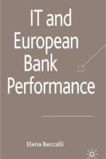 IT and European Bank Performance af E. Beccalli