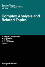 Complex Analysis and Related Topics