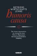 Betriebswirtschaftslehre Humoris Causa