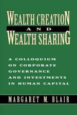 Wealth Creation and Wealth Sharing af Margaret M. Blair