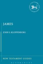 James (New Testament Guides) af Canada) Kloppenborg