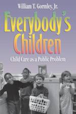 Everybody's Children af William T. Gormley