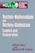 Techno-Nationalism and Techno-Globalism af Sylvia Ostry