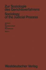 Zur Soziologie Des Gerichtsverfahrens (Sociology of the Judicial Process)