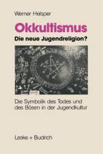 Okkultismus -- Die Neue Jugendreligion? af Werner Helsper
