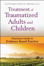 Treatment of Traumatized Adults and Children