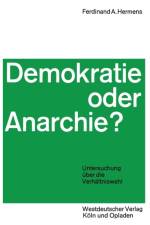 Demokratie Oder Anarchie? af Ferdinand Aloys Hermens