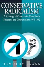 Conservative Radicalism af Timothy Evans