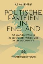 Politische Parteien in England af Robert Trelford McKenzie