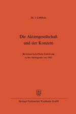 Aktiengesellschaft Und Der Konzern af Josef Loeffelholz