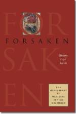 Forsaken - The Menstruant in Medieval Jewish Mysticism af Sharon Faye Koren