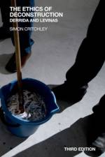 The Ethics of Deconstruction af Simon Critchley