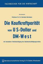 Die Kaufkraftparitat Von Us-Dollar Und DM-West Mit Besonderer Berucksichtigung Des Bundesentschadigungsrechtes af Bernhard Hartmann