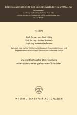 Die Messtechnische UEberwachung Eines Absatzweise Gefrorenen Schachtes af Paul Hilbig