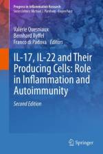 IL-17, IL-22 and Their Producing Cells: Role in Inflammation and Autoimmunity