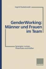Gender Working: Manner Und Frauen Im Team af Ingrid Dzalakowski