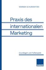 Praxis Des Internationalen Marketing af Werner Schurawitzki
