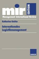 Internationales Logistikmanagement af Katharina Gnirke