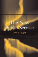 The New Public Service af Paul C. Light
