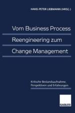 Vom Business Process Reengineering Zum Change Management