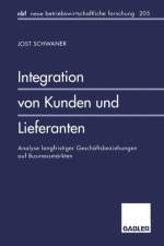 Integration Von Kunden Und Lieferanten af Jost Schwaner