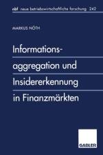 Informationsaggregation Und Insidererkennung in Finanzmarkten af Markus Noeth