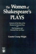 The Women of Shakespeare's Plays af Courtini Crump Wright