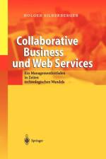 Collaborative Business Und Web Services af Holger Silberberger
