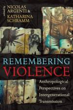 Remembering Violence