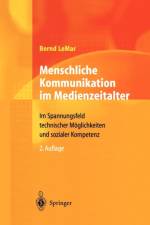 Menschliche Kommunikation Im Medienzeitalter af Bernd LeMar