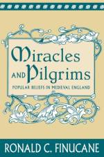 Miracles and Pilgrims af Ronald C. Finucane