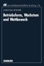 Betriebsform, Wachstum Und Wettbewerb af Joachim Boehler