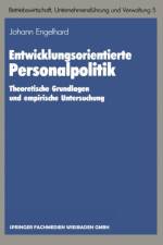 Entwicklungsorientierte Personalpolitik af Johann Engelhard