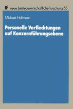 Personelle Verflechtungen Auf Konzernfuhrungsebene af Michael Holtmann