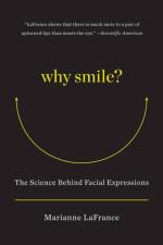 Why Smile? af Marianne (Yale University) LaFrance