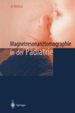 Magnetresonanztomographie in Der Padiatrie af M Reither