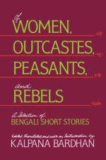 Of Women, Outcastes, Peasants, and Rebels af Kalpana Bardhan