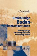 Grossraumige Bodenkontaminationen af Karsten Grunewald