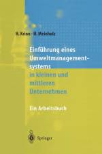 Einfuhrung Eines Umweltmanagementsystems in Kleinen Und Mittleren Unternehmen af Helmut Krinn
