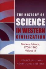 Modern Science 1700-1900 af Leslie Pearce Williams